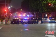 晋江美执法部门称已在洛杉矶冲突中逮捕70多人 5名警察受伤